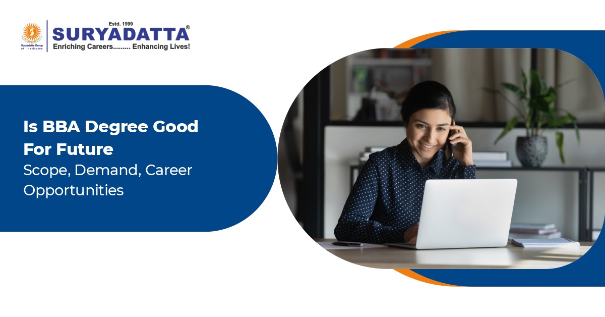 Is BBA Degree Good for Future: Scope, Demand, Career Opportunities
